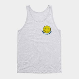 Here we go again (Smily Face) Tank Top